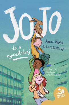 Anna Woltz - Jojo �s a nyuszitolvaj