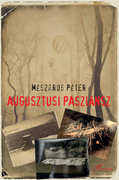 Mszros Pter - Augusztusi paszinsz