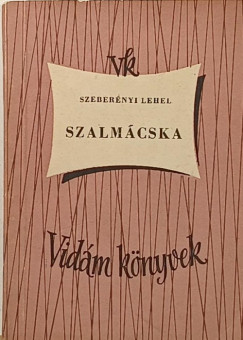 Szeberényi Lehel - Szalmácska