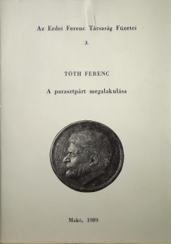 Tth Ferenc - A parasztprt megalakulsa