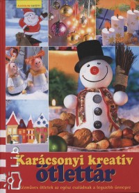 Petra Hassler (Szerk.) - Karácsonyi kreatív ötlettár