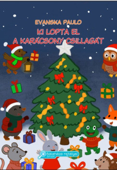 Evanska Paulo - Ki lopta el a karácsony csillagát