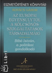 Kovcs Gbor - Az eurpai egyenslytl a klcsns szolgltatsok trsadalmig