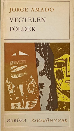 Jorge Amado - Végtelen földek