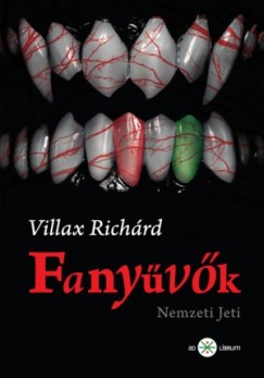 Villax Richárd - Fanyûvõk