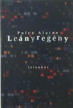 Polcz Alaine - Lenyregny
