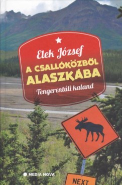 Elek Jzsef - A Csallkzbl Alaszkba