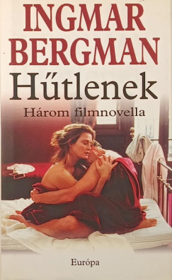 Ingmar Bergman - H�tlenek
