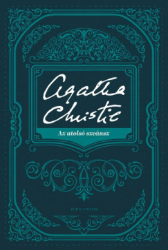 Christie Agatha - Christie Agatha - Az utols szensz