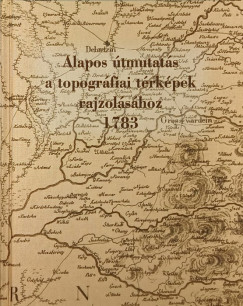 Plihl Katalin  (Szerk.) - Szoleczky Emese  (Szerk.) - Alapos tmutats a topogrfiai trkpek rajzolshoz