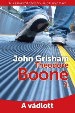 John Grisham - Theodore Boone 3. - A v�dlott
