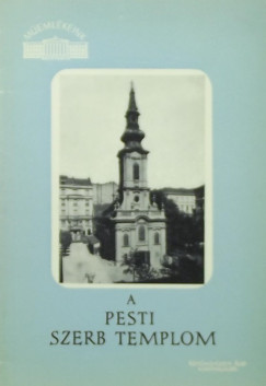 Vujicsics D. Sztojn - A pesti szerb templom
