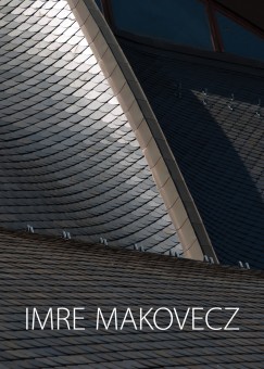 Gtz Eszter - Imre Makovecz (1935-2011)