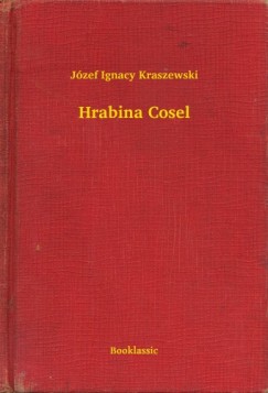 J�zef Ignacy Kraszewski - Hrabina Cosel