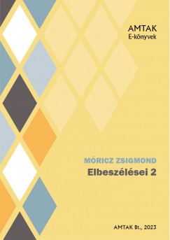 Mricz Zsigmond - Elbeszlsek II.
