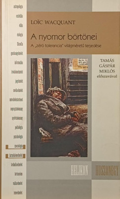 Loic Wacquant - A nyomor börtönei