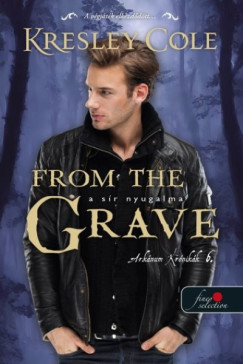 Kresley Cole - From the Grave - A s�r nyugalma