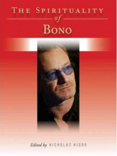 Nicholas Nigro - The Spirituality of Bono
