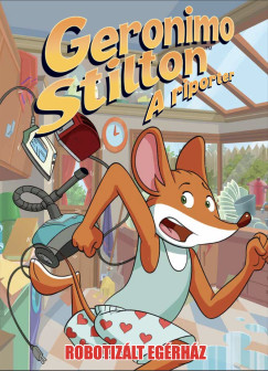 Alessandro Muscillo - Dario Sicchio - Geronimo Stilton, a riporter - Robotizlt egrhz