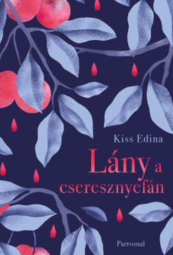 Kiss Edina - Lány a cseresznyefán
