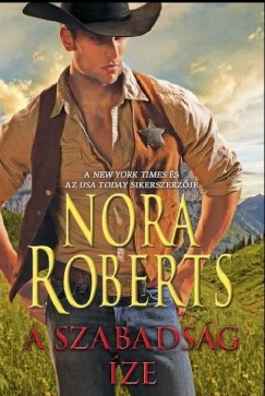 Nora Roberts - A szabadsg ze