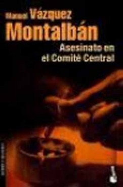 Manuel Vsquez Montalbn - Asesinato en el Comit Central