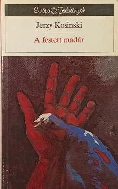 Jerzy Kosinski - A festett madár