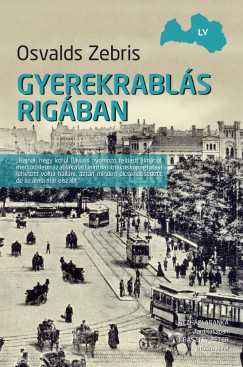 Osvalds Zebris - Gyerekrabls Rigban