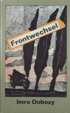 Dobozy Imre - Frontwechsel