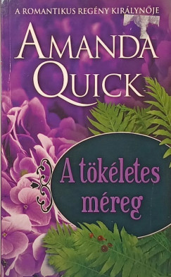Amanda Quick - A tökéletes méreg