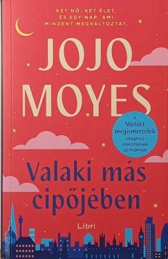 Jojo Moyes - Valaki m�s cip�j�ben