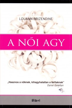 Louanne Brizendine - A ni agy