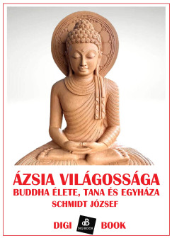 Schmidt József - Ázsia világossága