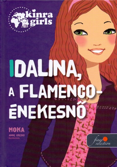 Moka - Kinra Girls 3. - Idalina, a flamenco-énekesnő - Keménytábla