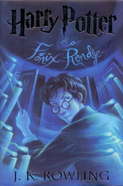 J. K. Rowling - Harry Potter és a Fõnix Rendje