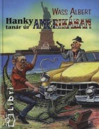 Wass Albert - Hanky tanr r Amerikban