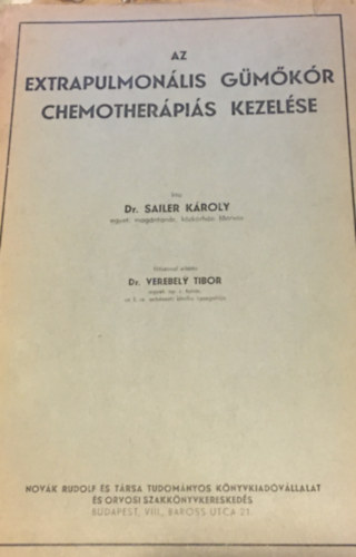 Dr. Sailer Kroly - Az extrapulmonlis gmkor chemotherpis kezelse