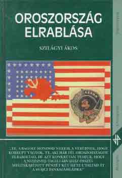 Szil�gyi �kos - Oroszorsz�g elrabl�sa