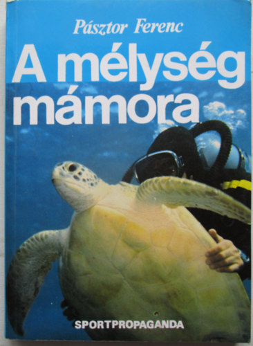 Psztor Ferenc - A mlysg mmora