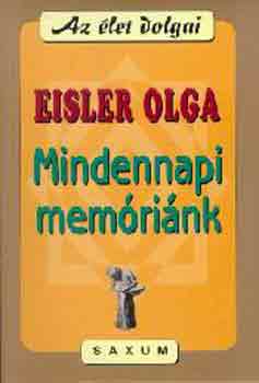 Eisler Olga - Mindennapi memrink (Az let dolgai)