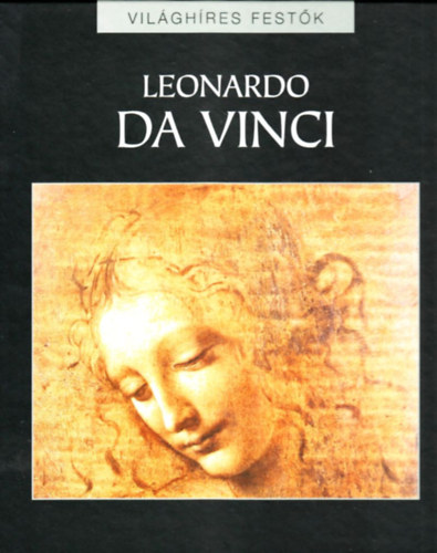 Leonardo Da Vinci (Vil�gh�res fest�k 3.)