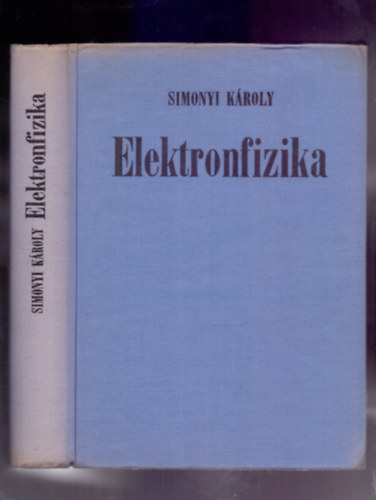 Simonyi Kroly - Elektronfizika