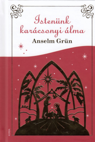 Anselm Grn - Istennk karcsonyi lma