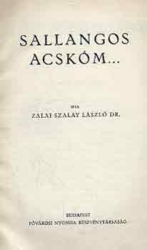 Dr. Zalai Szalay L�szl� - Sallangos Acsk�m...