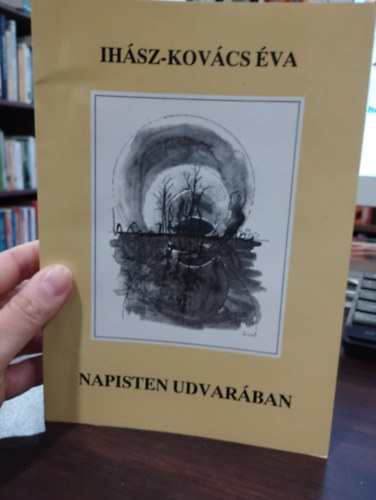 Ih�sz-Kov�cs �va - Napisten udvar�ban