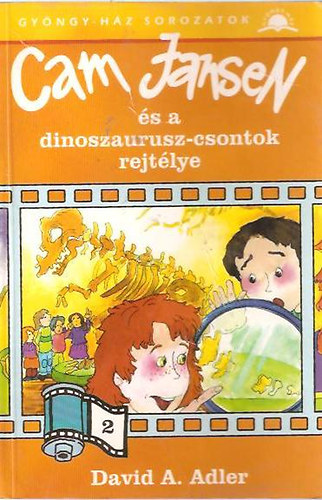 David A. Adler - Cam Jansen és a dinoszaurusz-csontok rejtélye