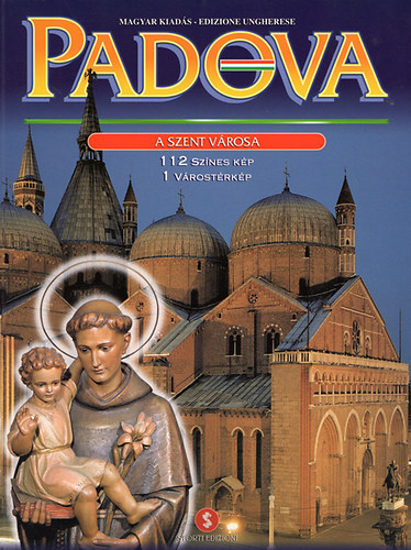 Padova - A Szent Vrosa (112 sznes kp, 1 vrostrkp)