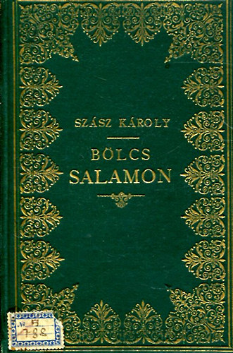 Szsz Kroly - Blcs Salamon. Bibliai drma ngy felvonsban