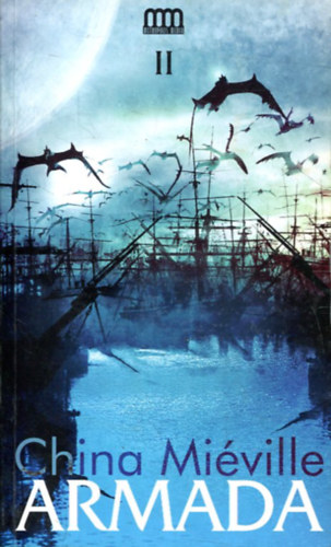 China Mi�ville - Armada II. k�tet