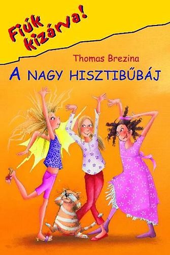 Thomas Brezina - A nagy hisztibbj - Fik kizrva 19.